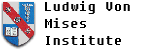 Ludwig Von Mises Institute